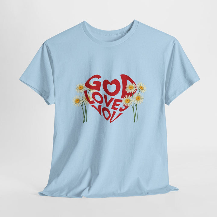 GOD LOVES YOU TEE