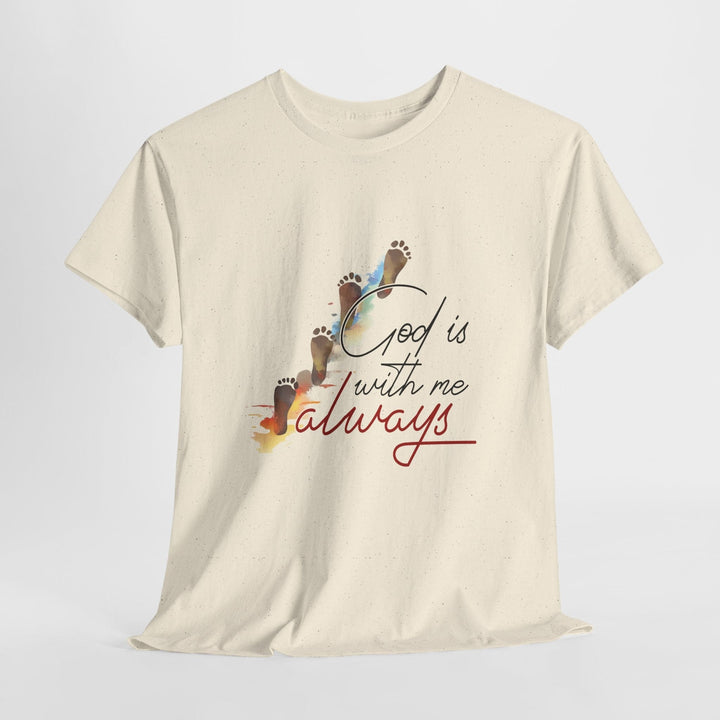 GOD IS ALWAYS WITH ME TEE