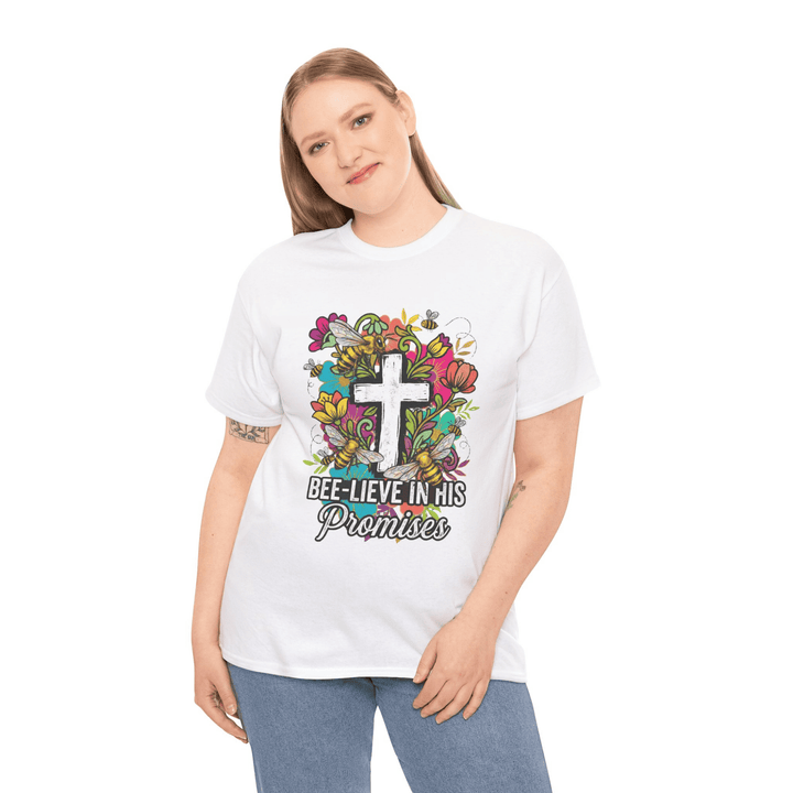 BEE-LIEVE HIS PROMISES TEE