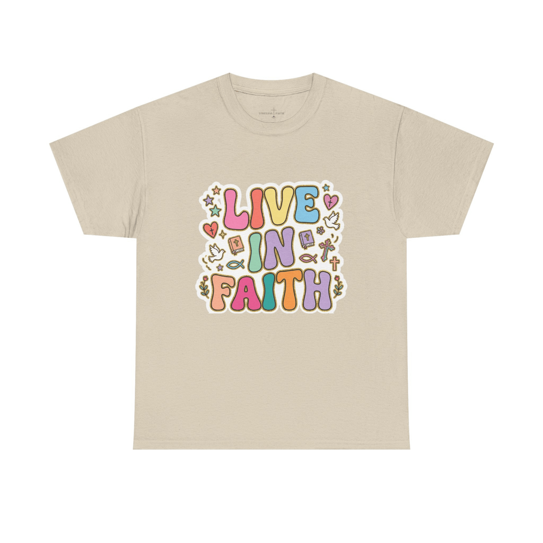 LIVE IN FAITH TEE